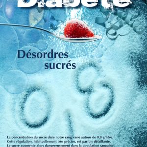 Diabète - Désordres sucrés