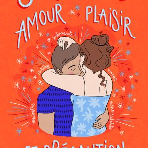 Exposition Sexualité, amour, plaisirs et précautions